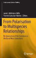 From Polarisation to Multispecies Relationships: Re-Generation of the Commons in the Era of Mass Extinctions