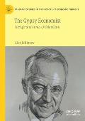 The Gypsy Economist: The Life and Times of Colin Clark