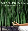 Balancing Senses The Six Senses
