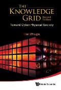 Knowledge Grid, The: Toward Cyber-Physical Society (2nd Edition)
