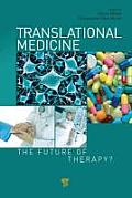 Translational Medicine: The Future of Therapy?