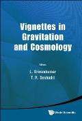 Vignettes in Gravitation and Cosmology