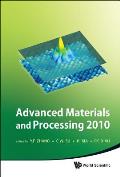 Advanced Materials and Processing 2010 - Proceedings of the 6th International Conference on Icamp