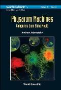 Physarum Machines: Computers from Slime Mould