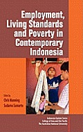 Employment, Living Standards and Poverty in Contemporary Indonesia