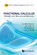 Fractional Calculus: Models and Numerical Methods