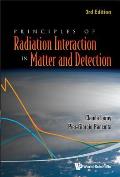 Principles of Radiation Interaction in Matter and Detection (3rd Edition)