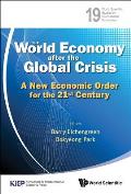 World Economy After the Global Crisis, The: A New Economic Order for the 21st Century