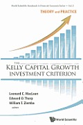 Kelly Capital Growth Investment Criterion The Theory & Practice