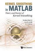 Kernel Smoothing in Matlab: Theory and Practice of Kernel Smoothing