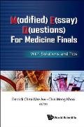 M(odified) E(ssay) Q(uestions) for Medicine Finals: With Solutions and Tips