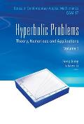 Hyperbolic Problems Theory Numerics & Applications in 2 Volumes
