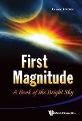 First Magnitude: A Book of the Bright Sky