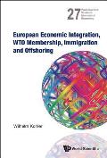 European Economic Integration, Wto Membership, Immigration and Offshoring