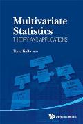 Multivariate Statistics: Theory and Applications - Proceedings of the IX Tartu Conference on Multivariate Statistics and XX International Workshop on