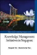 Knowledge Management Initiatives in Singapore