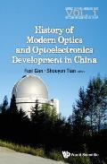 History of Modern Optics & Optoelectronics Develop in China