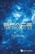 Space, Time and Matter