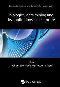 Biological Data Mining and Its Applications in Healthcare