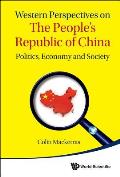 Western Perspectives on The People's Republic of China: Politics, Economy and Society