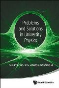 Problems and Solutions in University Physics: Newtonian Mechanics, Oscillations & Waves, Electromagnetism