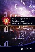 Integer Algorithms in Cryptology and Information Assurance
