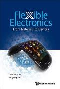 Flexible Electronics: From Materials to Devices