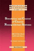 Simulation and Control of Chaotic Nonequilibrium Systems: With a Foreword by Julien Clinton Sprott