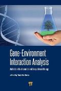 Gene-Environment Interaction Analysis: Methods in Bioinformatics and Computational Biology