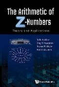 Arithmetic of Z-Numbers, The: Theory and Applications