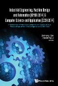 Industrial Engineering, Machine Design and Automation (Iemda 2014) - Proceedings of the 2014 Congress & Computer Science and Application (Ccsa 2014) -
