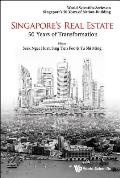Singapore's Real Estate: 50 Years of Transformation