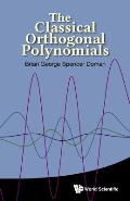 The Classical Orthogonal Polynomials