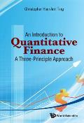 Introduction to Quantitative Finance, An: A Three-Principle Approach