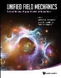 Unified Field Mechanics: Natural Science Beyond the Veil of Spacetime - Proceedings of the IX Symposium Honoring Noted French Mathematical Physicist J