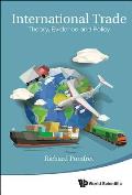 International Trade: Theory, Evidence and Policy