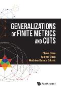 Generalizations of Finite Metrics and Cuts