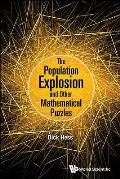 The Population Explosion and Other Mathematical Puzzles