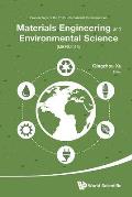 Materials Engineering and Environmental Science: Proceedings of the 2015 International Conference on Materials Engineering and Environmental Science (