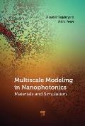 Multiscale Modeling in Nanophotonics: Materials and Simulations