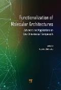Functionalization of Molecular Architectures: Advances and Applications on Low-Dimensional Compounds