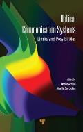 Optical Communication Systems: Limits and Possibilities