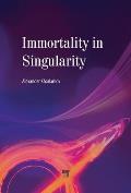Immortality in Singularity
