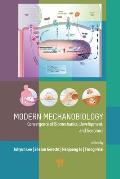 Modern Mechanobiology: Convergence of Biomechanics, Development, and Genomics