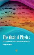 The Music of Physics: An Introduction to the Harmonies of Nature