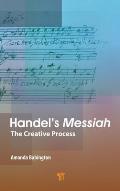 Handel's Messiah: The Creative Process