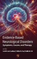 Evidence‐Based Neurological Disorders: Symptoms, Causes, and Therapy