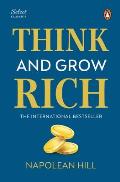 Penguin Select Classics: Think and Grow Rich: (Original, Unabridged Classic, Premium Hardbound Collector's Edition, Ideal for Gifting)