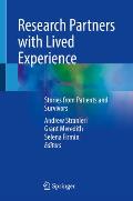 Research Partners with Lived Experience: Stories from Patients and Survivors
