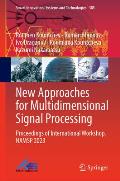 New Approaches for Multidimensional Signal Processing: Proceedings of International Workshop, Namsp 2023